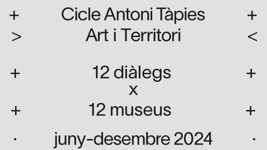 Cicle de diàlegs “Tàpies. Art i Territori”